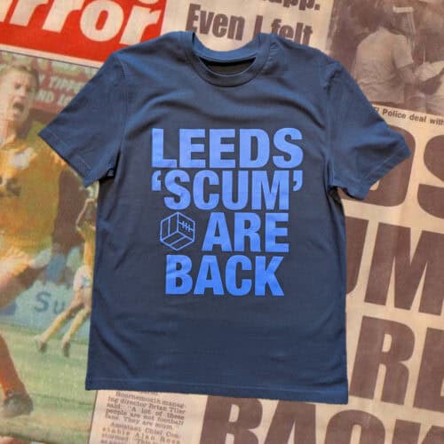 Leeds Scum Are Back t-shirt | Navy